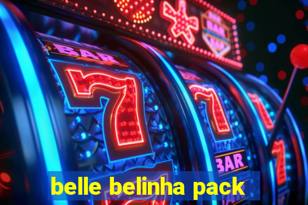 belle belinha pack